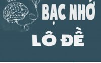 Bạc nhớ lô đề là gì?